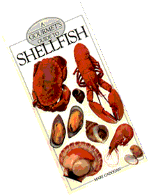 A Gourmets Guide To Shellfish